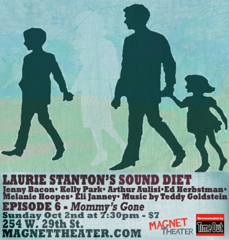 Laurie Stanton's Sound Diet 6: Mommy's Gone