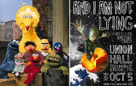 Sesame Street and And I Am Not Lying