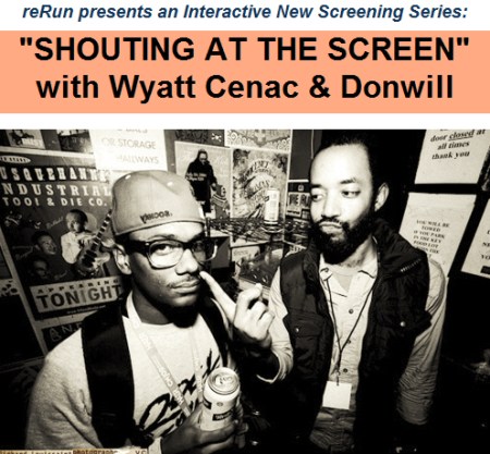Shouting at the Screen with Wyatt Cenac and Donwill