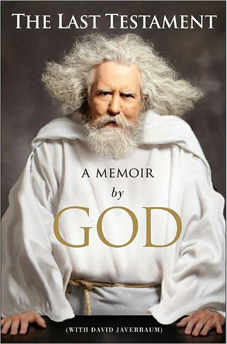The Last Testament - A Memoir by God David Javerbaum