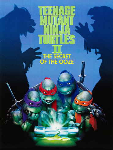 Teenage Mutant Ninja Turtles II 2 Teenage Mutant Ninja Turtles II: The Secret of the Ooze