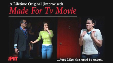 Improvised Lifetime Movie